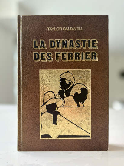 La couverture du livre La dynastie des Ferrier